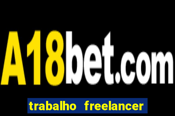 trabalho freelancer online digitador